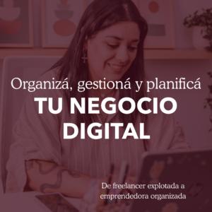 De freelancer explotada a emprendedora organizada - Curso On´deman